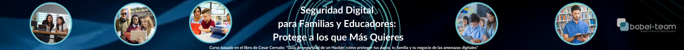 Curso de Seguridad Digital para Familias y Educadores