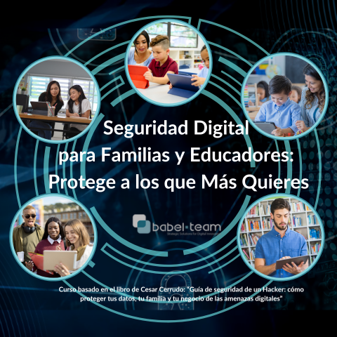 Curso de Seguridad Digital para Familias y Educadores